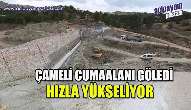 Çameli
                    Cumaalanı Göledi hızla
                    yükseliyor