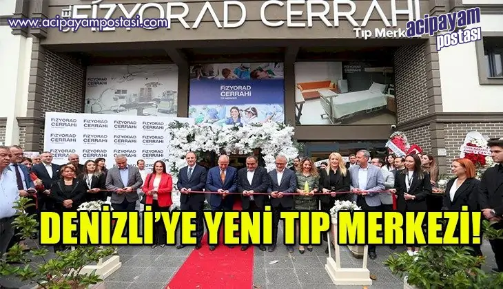 Denizli’ye yeni tıp
                    merkezi