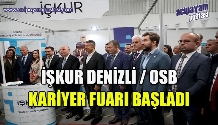 İŞKUR Denizli / Organize Sanayi Bölgesi
                    (OSB) Kariyer Fuarı Başladı