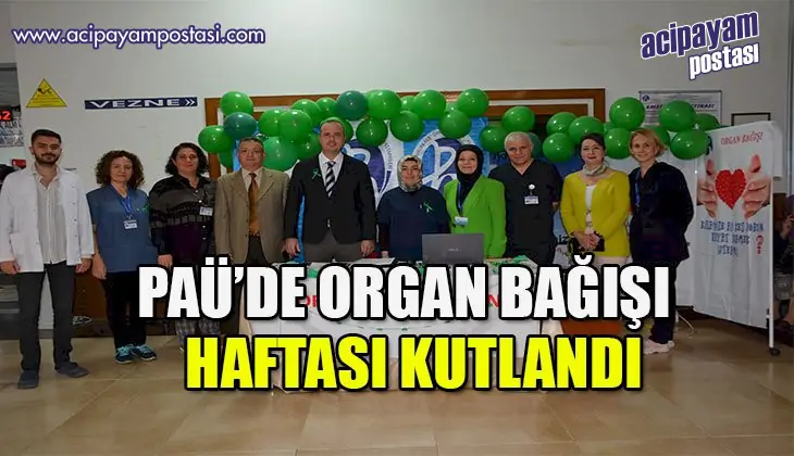 PAÜ Hastanesinde Organ Nakli Haftası
                    Etkinliği Başladı